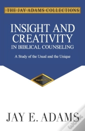 Insight And Creativity In Biblical Couns