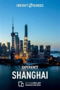 Insight Guides: Experience Shanghai - Preview