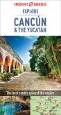 Insight Guides Explore Cancun & The Yucatan (Travel Guide Ebook) - Preview
