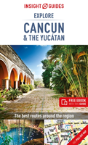 Insight Guides Explore Cancun & The Yucatan (Travel Guide With Free Ebook) - Preview