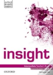 Insight: Intermediate: Teacher'S Book With Teacher'S Resource Disk