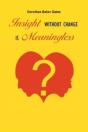 Insight Without Change Is Meaningless - Preview