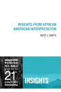 Insights From African American Interpretation - Preview