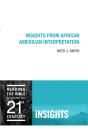 Insights From African American Interpretation - Preview