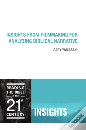 Insights From Filmmaking For Analyzing Biblical Narrative