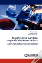 Insights Into Candida Tropicalis Virulence Factors