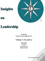 Insights On Leadership, Vol 3