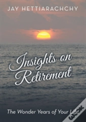 Insights On Retirement: The Wonder Years
