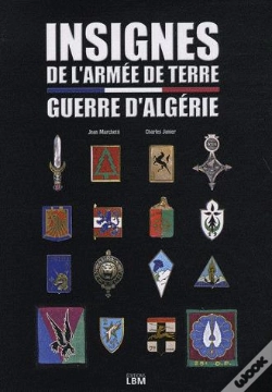 Capa do artigo Insignes De L'Armee De Terre Pendant Guerre Algerie
