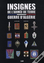 Insignes De L'Armee De Terre Pendant Guerre Algerie