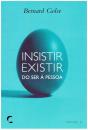 Insistir Existir: Do Ser à pessoa - Preview