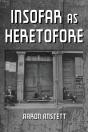 Insofar As Heretofore - Preview