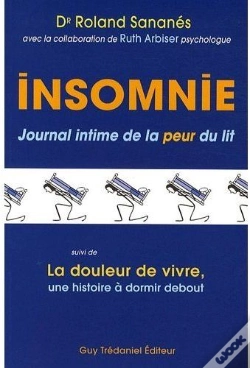 Capa do artigo Insomnie, Journal Intime De La Peur Du Lit ; La Douleur De Vivre, Une Histoire À Dormir Debout