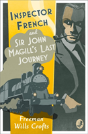 Inspector French And Sir John Magill'S Last Journey - Preview