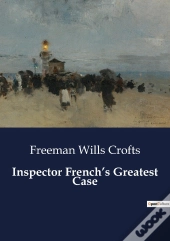 Inspector French S Greatest Case