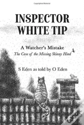 Inspector White Tip - A Watcher'S Mistake