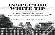 Inspector White Tip - A Watcher'S Mistake