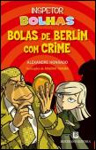 Inspetor Bolhas - Bolas de Berlim com Crime
