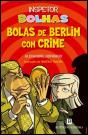 Inspetor Bolhas - Bolas de Berlim com Crime - Preview