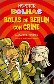 Capa do artigo Inspetor Bolhas - Bolas de Berlim com Crime
