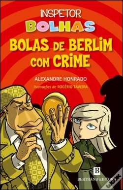 Capa do artigo Inspetor Bolhas - Bolas de Berlim com Crime