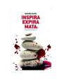 Inspira, Expira, Mata - Preview