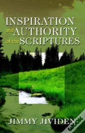 Inspiration And Authority Of The Scriptures