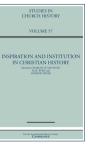 Inspiration And Institution In Christian History: Volume 57 - Preview