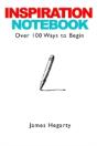 Inspiration Notebook: Over 100 Ways To Begin - Preview