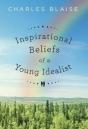 Inspirational Beliefs Of A Young Idealist - Preview