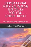 Inspirational Poems & Psalms Especially For You Collection 1