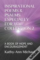 Inspirational Poems & Psalms Especially For You Collection 2