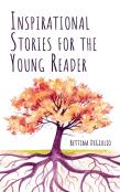 Inspirational Stories For The Young Reader