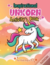 Inspirational Unicorn Activity Book For Kids Ages 3-7