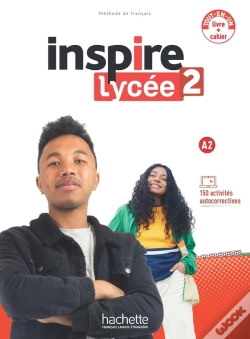 Capa do artigo Inspire Lycée 2 : Fle ; Pack Livre De L'Élève + Cahier D'Activités ; A2