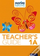 Inspire Maths: 1: Teacher'S Guide 1a
