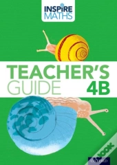 Inspire Maths: 4: Teacher'S Guide 4b
