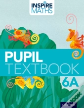 Inspire Maths: 6: Pupil Book 6a