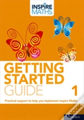 Inspire Maths: Getting Started Guide 1