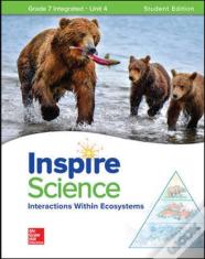 Inspire Science: Integrated G7 Write-In Student Edition Unit 4