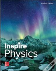 Inspire Science: Physics, G9-12 Student Edition