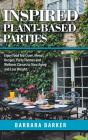 Inspired Plant-Based Parties - Preview