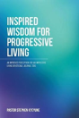 Inspired Wisdom For Progressive Living - Preview