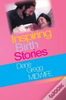 Inspiring Birth Stories