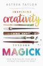Inspiring Creativity Through Magick - Preview