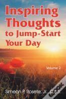 Inspiring Thoughts To Jump-Start Your Day