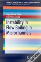 Instability In Flow Boiling In Microchannels
