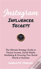 Instagram Influencer Secrets