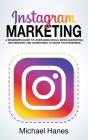 Instagram Marketing: A Beginners Guide T - Preview