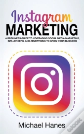 Instagram Marketing: A Beginners Guide T